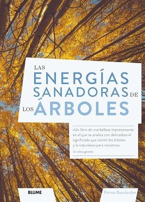 LAS ENERGÍAS SANADORAS DE LOS ÁRBOLES | 9788418725043 | BOUCHARDON, PATRICE | Llibreria L'Altell - Llibreria Online de Banyoles | Comprar llibres en català i castellà online - Llibreria de Girona
