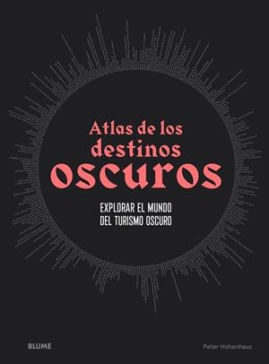 ATLAS DE LOS DESTINOS OSCUROS | 9788418725593 | HOHENHAUS, PETER | Llibreria L'Altell - Llibreria Online de Banyoles | Comprar llibres en català i castellà online - Llibreria de Girona