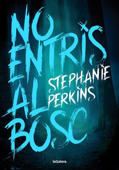 NO ENTRIS AL BOSC | 9788424668761 | PERKINS, STEPHANIE | Llibreria L'Altell - Llibreria Online de Banyoles | Comprar llibres en català i castellà online - Llibreria de Girona