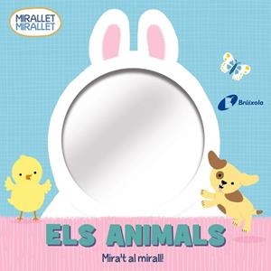 MIRALLET, MIRALLET. ELS ANIMALS | 9788413490571 | VARIOS AUTORES | Llibreria Online de Banyoles | Comprar llibres en català i castellà online