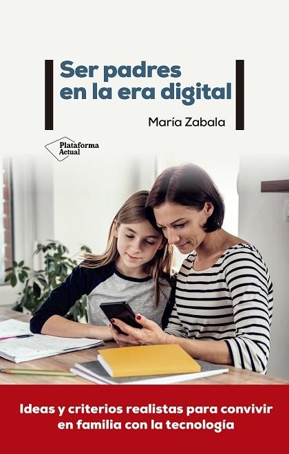SER PADRES EN LA ERA DIGITAL | 9788418582783 | ZABALA, MARÍA | Llibreria L'Altell - Llibreria Online de Banyoles | Comprar llibres en català i castellà online - Llibreria de Girona