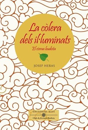LA CÒLERA DELS IL·LUMINATS. EL CISMA BUDISTA | 9788417759834 | HERAS ALEDO, JOSEP | Llibreria Online de Banyoles | Comprar llibres en català i castellà online