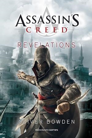 ASSASSIN'S CREED. REVELATIONS | 9788445008263 | BOWDEN, OLIVER | Llibreria L'Altell - Llibreria Online de Banyoles | Comprar llibres en català i castellà online - Llibreria de Girona