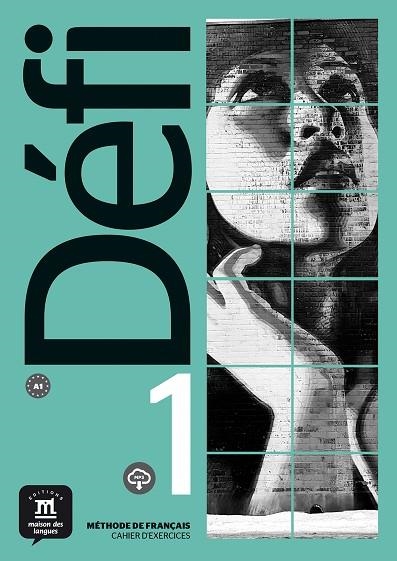 DÉFI 1 CAHIER D´EXERCICES | 9788417249656 | CHABI, FATIHA/DENYER, MONIQUE/GLOANEC, AUDREY | Llibreria L'Altell - Llibreria Online de Banyoles | Comprar llibres en català i castellà online - Llibreria de Girona