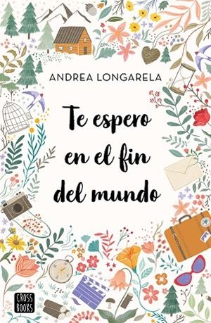 TE ESPERO EN EL FIN DEL MUNDO | 9788408247180 | LONGARELA, ANDREA | Llibreria L'Altell - Llibreria Online de Banyoles | Comprar llibres en català i castellà online - Llibreria de Girona