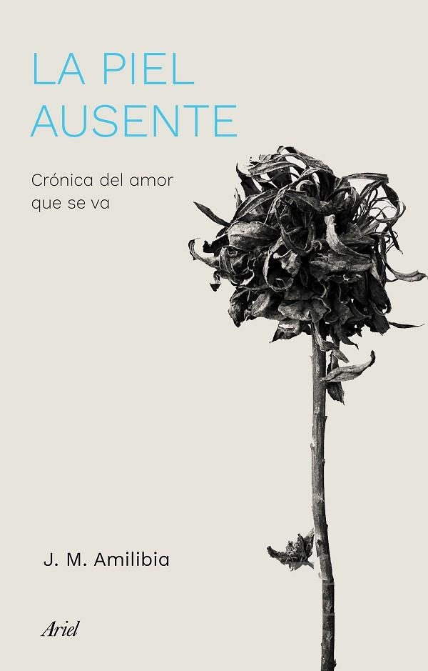 LA PIEL AUSENTE | 9788434433786 | AMILIBIA, JESÚS MARÍA | Llibreria L'Altell - Llibreria Online de Banyoles | Comprar llibres en català i castellà online - Llibreria de Girona