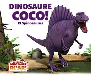 DINOSAURE COCO! EL SPINOSAURUS | 9788413490526 | CURTIS, PETER | Llibreria L'Altell - Llibreria Online de Banyoles | Comprar llibres en català i castellà online - Llibreria de Girona