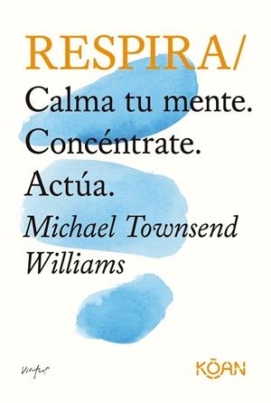 RESPIRA | 9788418223341 | TOWNSEND WILLIAMS, MICHAEL | Llibreria Online de Banyoles | Comprar llibres en català i castellà online