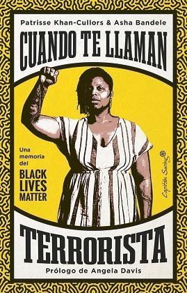 CUANDO TE LLAMAN TERRORISTA | 9788412390216 | KHANCULLORS, PATRISSE; BANDELE, ASHA | Llibreria L'Altell - Llibreria Online de Banyoles | Comprar llibres en català i castellà online - Llibreria de Girona