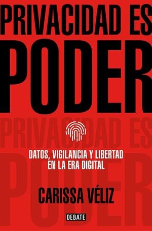 PRIVACIDAD ES PODER | 9788418056680 | VÉLIZ, CARISSA | Llibreria L'Altell - Llibreria Online de Banyoles | Comprar llibres en català i castellà online - Llibreria de Girona