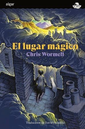 LUGAR MÁGICO, EL | 9788491425168 | WORMELL, CHRIS | Llibreria L'Altell - Llibreria Online de Banyoles | Comprar llibres en català i castellà online - Llibreria de Girona