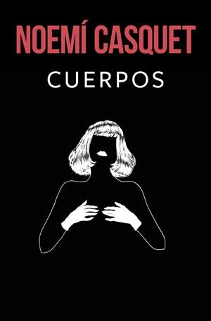 CUERPOS | 9788466669900 | CASQUET, NOEMÍ | Llibreria Online de Banyoles | Comprar llibres en català i castellà online