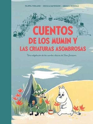 CUENTOS DE LOS MUMIN Y LAS CRIATURAS ASOMBROSAS | 9788448856410 | DAVIDSSON, CECILIA/HEIKKILÄ, CECILIA/JANSSON, TOVE | Llibreria Online de Banyoles | Comprar llibres en català i castellà online
