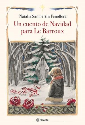 CUENTO DE NAVIDAD PARA LE BARROUX, UN | 9788408218920 | SANMARTIN FENOLLERA, NATALIA | Llibreria L'Altell - Llibreria Online de Banyoles | Comprar llibres en català i castellà online - Llibreria de Girona