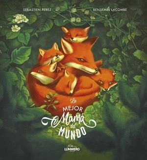 MEJOR MAMÁ DEL MUNDO, LA | 9788418820052 | LACOMBE, BENJAMIN/PEREZ, SÉBASTIEN | Llibreria Online de Banyoles | Comprar llibres en català i castellà online