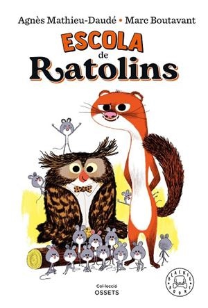 ESCOLA DE RATOLINS | 9788418733161 | MATHIEU-DAUDÉ, AGNÈS | Llibreria Online de Banyoles | Comprar llibres en català i castellà online
