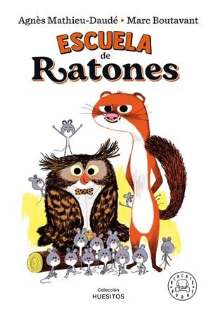 ESCUELA DE RATONES | 9788418733154 | MATHIEU-DAUDÉ, AGNÈS | Llibreria Online de Banyoles | Comprar llibres en català i castellà online