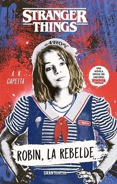 ROBIN, LA REBELDE | 9788412294095 | CAPETTA, A. R. | Llibreria L'Altell - Llibreria Online de Banyoles | Comprar llibres en català i castellà online - Llibreria de Girona