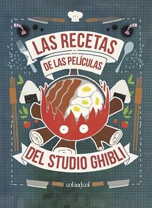 RECETAS DE LAS PELÍCULAS DEL STUDIO GHIBLI, LAS | 9788412033458 | VO, MINH-TRI | Llibreria Online de Banyoles | Comprar llibres en català i castellà online