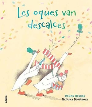 LES OQUES VAN DESCALCES | 9788468352718 | BESORA OLIVA, RAMÓN | Llibreria Online de Banyoles | Comprar llibres en català i castellà online