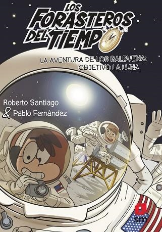 LA AVENTURA DE LOS BALBUENA: OBJETIVO... | 9788413921969 | SANTIAGO, ROBERTO | Llibreria L'Altell - Llibreria Online de Banyoles | Comprar llibres en català i castellà online - Llibreria de Girona
