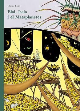 BLAI, LA ISEIA I EL MATAPLANETES, EN | 9788473293174 | PONTI, CLAUDE | Llibreria L'Altell - Llibreria Online de Banyoles | Comprar llibres en català i castellà online - Llibreria de Girona