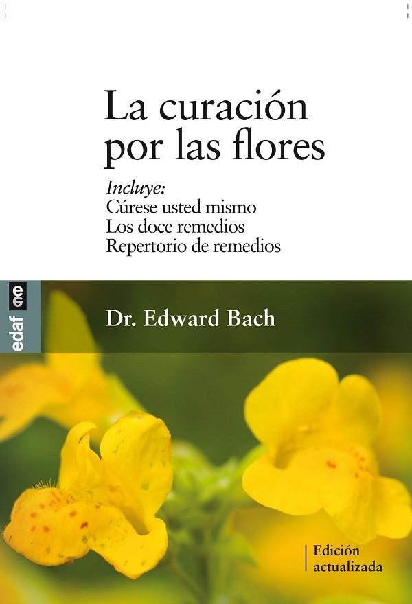 CURACIÓN POR LAS FLORES, LA | 9788441426986 | BACH, DR. EDWARD | Llibreria L'Altell - Llibreria Online de Banyoles | Comprar llibres en català i castellà online - Llibreria de Girona