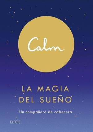 CALM. LA MAGIA DEL SUEÑO | 9788418075155 | ACTON SMITH, MICHAEL | Llibreria Online de Banyoles | Comprar llibres en català i castellà online