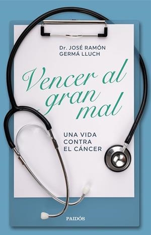 VENCER AL GRAN MAL | 9788449338601 | GERMÀ LLUCH, JOSÉ RAMÓN | Llibreria Online de Banyoles | Comprar llibres en català i castellà online