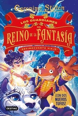 LOS GUARDIANES DEL REINO DE LA FANTASÍA. DECIMOCUARTO VIAJE | 9788408244332 | STILTON, GERÓNIMO | Llibreria L'Altell - Llibreria Online de Banyoles | Comprar llibres en català i castellà online - Llibreria de Girona