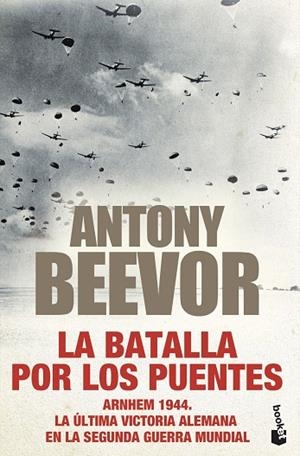 LA BATALLA POR LOS PUENTES | 9788408247449 | BEEVOR, ANTONY | Llibreria L'Altell - Llibreria Online de Banyoles | Comprar llibres en català i castellà online - Llibreria de Girona
