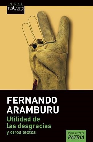 UTILIDAD DE LAS DESGRACIAS | 9788411070119 | ARAMBURU, FERNANDO | Llibreria Online de Banyoles | Comprar llibres en català i castellà online