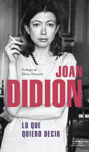 LO QUE QUIERO DECIR | 9788439739395 | DIDION, JOAN | Llibreria Online de Banyoles | Comprar llibres en català i castellà online