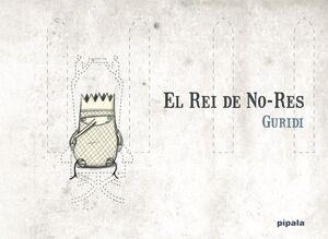 REI DE NO-RES, EL | 9788412386998 | GURIDI | Llibreria Online de Banyoles | Comprar llibres en català i castellà online