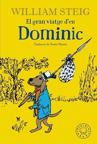 EL GRAN VIATGE D'EN DOMINIC | 9788418733208 | STEIG, WILLIAM | Llibreria L'Altell - Llibreria Online de Banyoles | Comprar llibres en català i castellà online - Llibreria de Girona