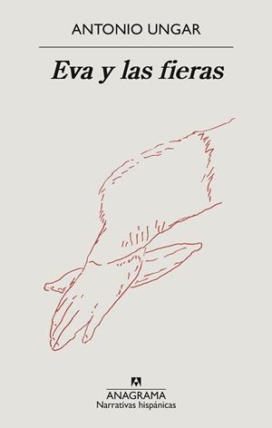 EVA Y LAS FIERAS | 9788433999320 | UNGAR, ANTONIO | Llibreria L'Altell - Llibreria Online de Banyoles | Comprar llibres en català i castellà online - Llibreria de Girona