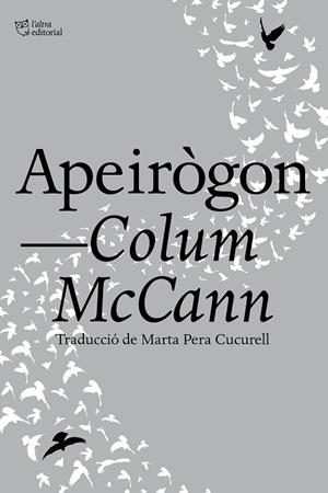 APEIRÒGON | 9788412322996 | MCCANN, COLUM | Llibreria L'Altell - Llibreria Online de Banyoles | Comprar llibres en català i castellà online - Llibreria de Girona