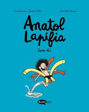 ANATOL LAPIFIA VOL.1 SOM-HI! | 9788412257175 | DIDIER, ANNE/MULLER, OLIVIER | Llibreria Online de Banyoles | Comprar llibres en català i castellà online
