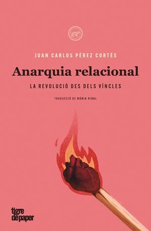 ANARQUIA RELACIONAL | 9788418705144 | PÉREZ CORTÉS, JUAN CARLOS | Llibreria L'Altell - Llibreria Online de Banyoles | Comprar llibres en català i castellà online - Llibreria de Girona