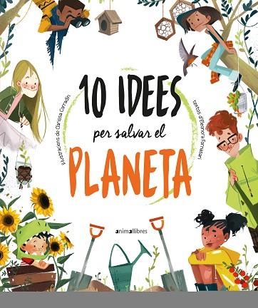 10 IDEES PER SALVAR EL PLANETA | 9788418592300 | FORNASARI, ELEONORA | Llibreria L'Altell - Llibreria Online de Banyoles | Comprar llibres en català i castellà online - Llibreria de Girona