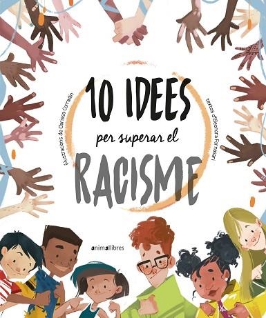 10 IDEES PER SUPERAR EL RACISME | 9788418592317 | ELEONORA FORNASARI | Llibreria Online de Banyoles | Comprar llibres en català i castellà online