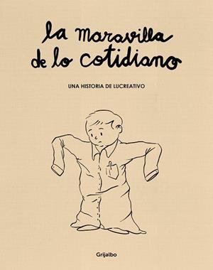 LA MARAVILLA DE LO COTIDIANO | 9788425361050 | LUCREATIVO | Llibreria L'Altell - Llibreria Online de Banyoles | Comprar llibres en català i castellà online - Llibreria de Girona