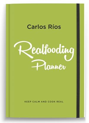 PLANNER REALFOODING | 9788417166762 | RÍOS, CARLOS | Llibreria L'Altell - Llibreria Online de Banyoles | Comprar llibres en català i castellà online - Llibreria de Girona