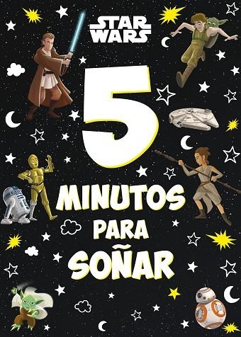 STAR WARS. 5 MINUTOS PARA SOÑAR | 9788408246831 | STAR WARS | Llibreria L'Altell - Llibreria Online de Banyoles | Comprar llibres en català i castellà online - Llibreria de Girona
