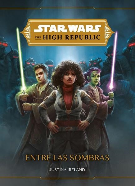 STAR WARS. THE HIGH REPUBLIC. ENTRE LAS SOMBRAS | 9788408246848 | STAR WARS | Llibreria L'Altell - Llibreria Online de Banyoles | Comprar llibres en català i castellà online - Llibreria de Girona