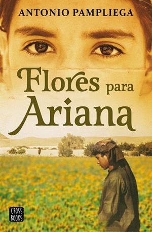 FLORES PARA ARIANA | 9788408250517 | PAMPLIEGA, ANTONIO | Llibreria L'Altell - Llibreria Online de Banyoles | Comprar llibres en català i castellà online - Llibreria de Girona