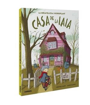 MERAVELLOSA I HORRIPILANT CASA DE LA IAIA, LA | 9788491016779 | MARTÍ ORRIOLS, MERITXELL | Llibreria L'Altell - Llibreria Online de Banyoles | Comprar llibres en català i castellà online - Llibreria de Girona