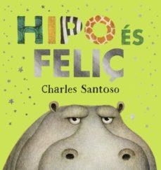 HIPO ÉS FELIÇ | 9788448953973 | CHARLES SANTOSO | Llibreria L'Altell - Llibreria Online de Banyoles | Comprar llibres en català i castellà online - Llibreria de Girona