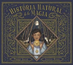 HISTÒRIA NATURAL DE LA MÀGIA | 9788418279874 | DAVID, POPPY | Llibreria Online de Banyoles | Comprar llibres en català i castellà online
