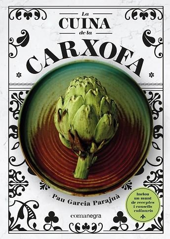 LA CUINA DE LA CARXOFA | 9788418857355 | GARCIA PARAJUÀ, PAU | Llibreria L'Altell - Llibreria Online de Banyoles | Comprar llibres en català i castellà online - Llibreria de Girona